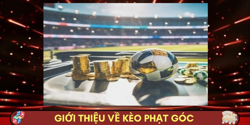 Giới thiệu về kèo phạt góc